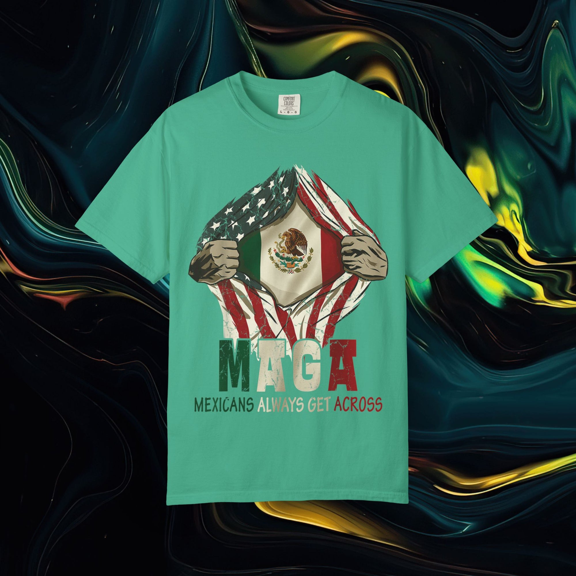 M.A.G.A. Always Get Across | Comfort Colors C1717 | Unisex Garment-Dyed T-shirt